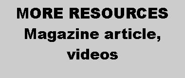 Text Box: MORE RESOURCESMagazine article, videos 