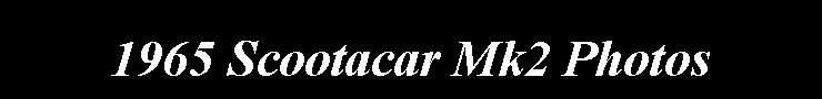 Text Box: 1965 Scootacar Mk2 Photos